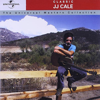 Classic J.J. Cale: The Universal Masters Collection