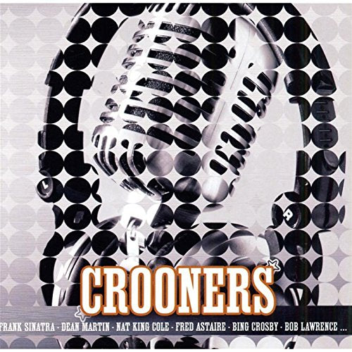 Crooners