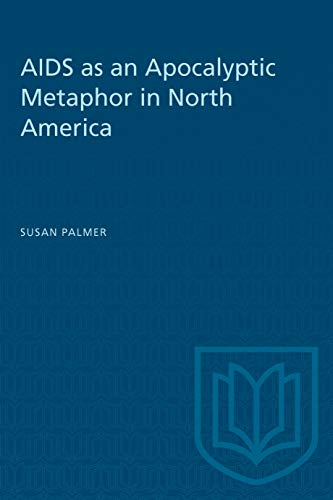 AIDS and the Apocalyptic Metaphor in North America
