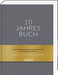 10 Jahresbuch:  1 Buch,  365 Tage,  10 Jahre - Das Ka