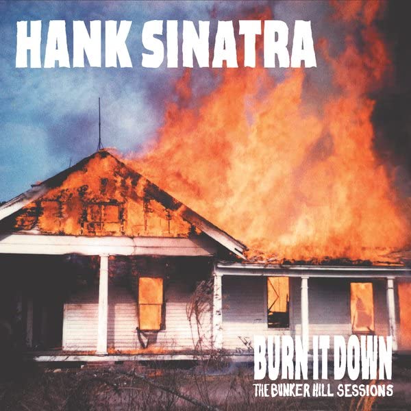 Burn It Down the Bunker Hill Sessions (CD-RP)