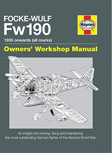Focke Wulf Fw190 Owners' Workshop Manual