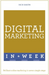 Digital Marketing In A Week