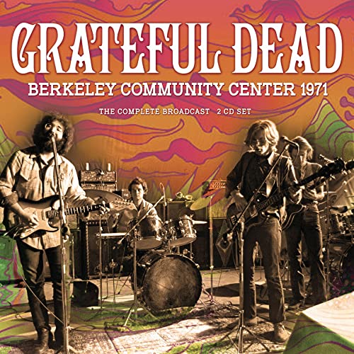 Berkeley Community Center 1971: The Complete Broadcast