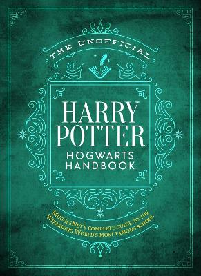 The Unofficial Harry Potter Hogwarts Handbook