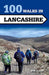 100 Walks in Lancashire