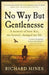 No Way But Gentlenesse