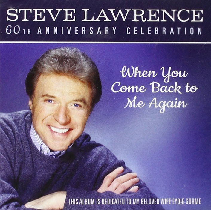When You Come Back To Me Again: 60th Anniversary Celebration