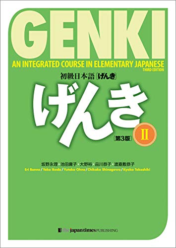 Genki: An Integrated Course in Elementary Japanese II Textbook [third Edition]