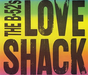 The B52`s - Love Shack -