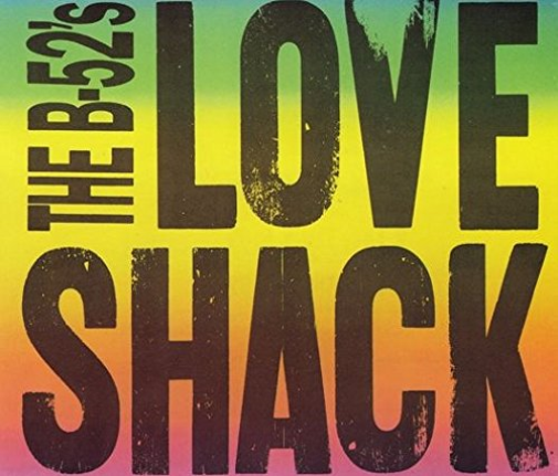 The B52`s - Love Shack -
