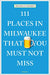 111 Places in Milwaukee That You Must Not Miss
