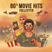 80's movie hits: Collected