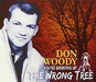 WOODY,DON - YOU`RE BARKING UP THE WRONG TREE CD