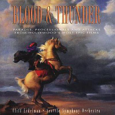 Blood & Thunder: PARADES, PROCESSIONALS AND ATTACKS FROM HOLLYWOOD'S MOST EPI