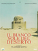 Il Bianco Sole Del Deserto