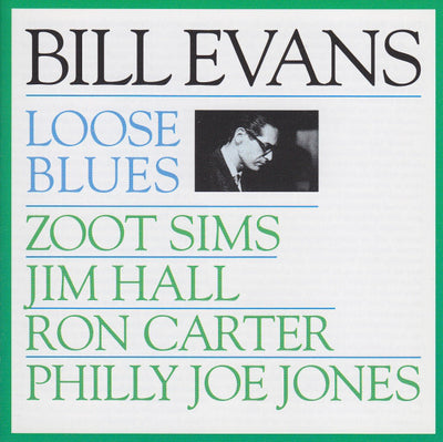 BILL EVANS, ZOOT SIM/LOOSE BLUES