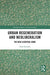 Urban Regeneration and Neoliberalism