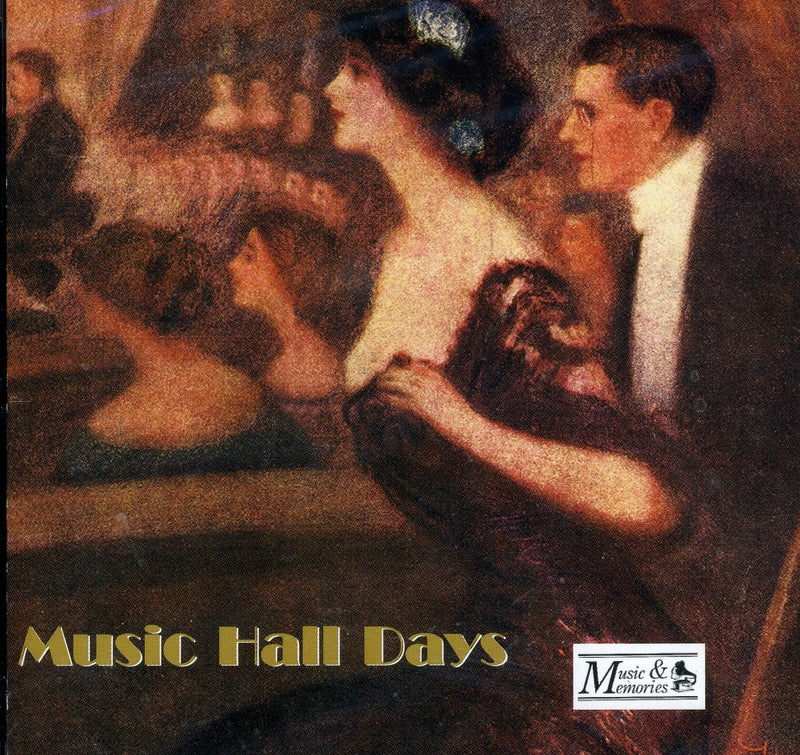 Music Hall Days : Will Fyffe, George Formby, Gus Elen, Charles Penrose, Lily Morris...