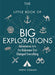 Little Book of Big Explorations