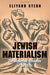 Jewish Materialism