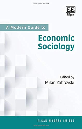 A Modern Guide to Economic Sociology
