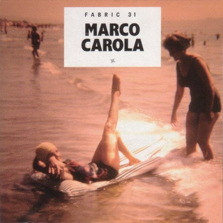 Various Artists - Fabric 31 (Marco Carola) CD