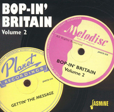 Bop-in' Britain Vol. 2: Gettin' the Message
