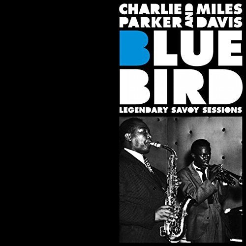 Bluebird: Legendary Savoy Sessions