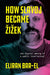 How Slavoj Became Žižek