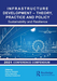 Infrastructure Development – Theory, Practice and Policy