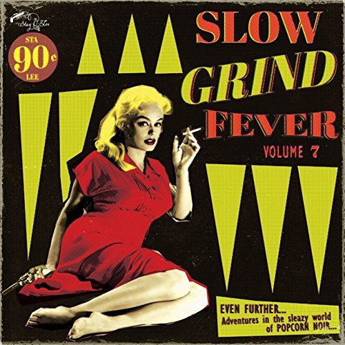 Slow Grind Fever - Volume 7