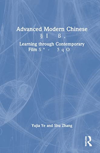 Advanced Modern Chinese 高级汉语读本