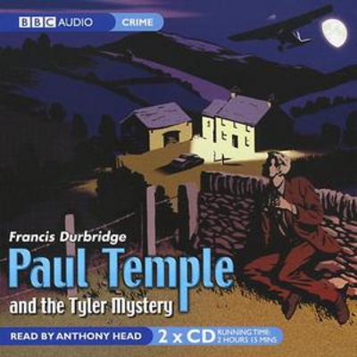 Paul Temple and the Tyler Mystery [abridged] (Head)