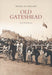 Old Gateshead