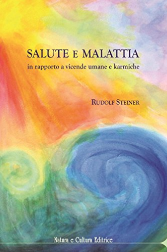 Salute e malattia. In rapporto a vicende umane e k