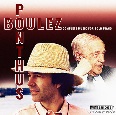 Boulez/Ponthus: Complete Music for Solo Piano