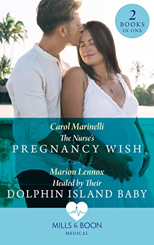 Nurse's Pregnancy Wish / Healed By Their Dolphin Island Baby