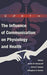 The Influence of Communication on Physiology and Health