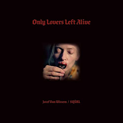 ONLY LOVERS LEFT ALIVE OST (CLEAR & RED SPLATTER)