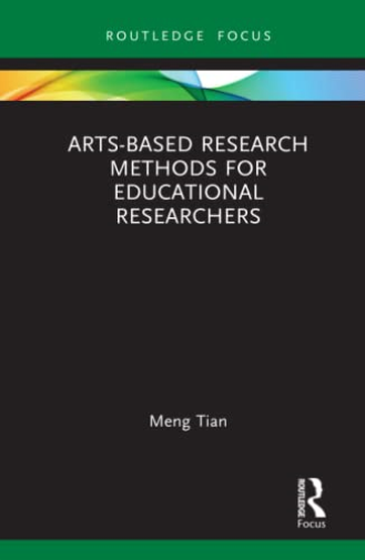 Arts-based Research Methods for Educational Researchers
