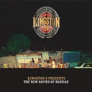 Kingston 5 Presents the New Sound of Reggae