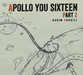 Apollo You Sixteen Part 2