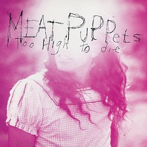 too high to die -