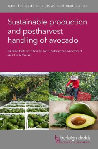 Sustainable Production and Postharvest Handling of Avocado