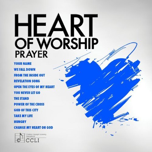 Heart of Worship: Prayer