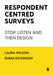 Respondent Centred Surveys