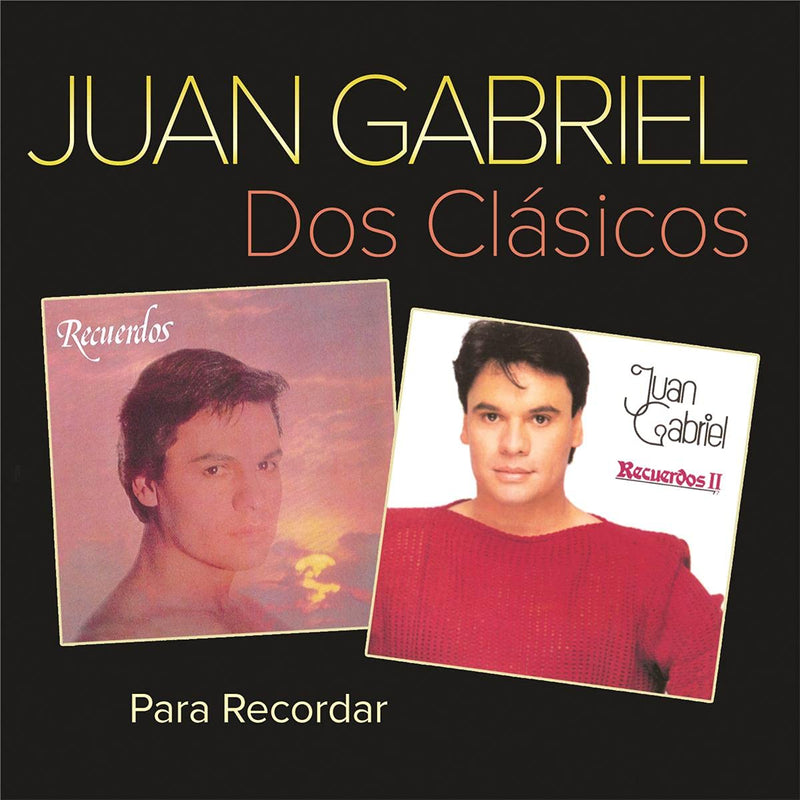 JUAN GABRIEL-DOS CLASSICOS: RECUERDOS/RECUERDOS II