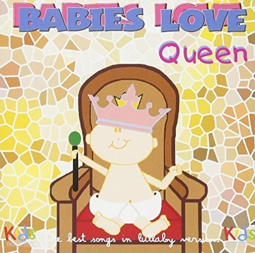 Babies Love Queen