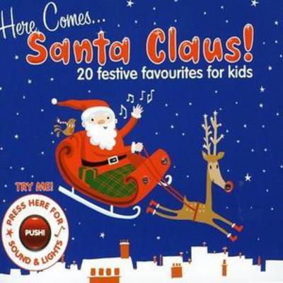 Here Comes... Santa Claus